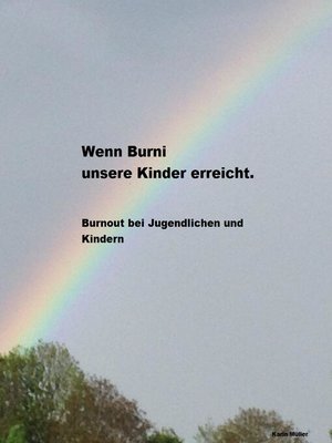 cover image of Wenn Burni unsere Kinder erreicht.